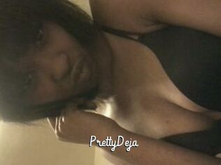 PrettyDeja
