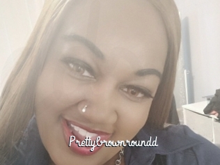 Prettybrownroundd