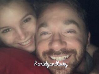 Rarietyandlucky