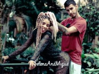SelenaAndMigue