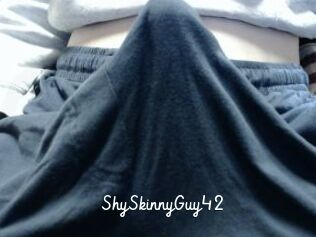 ShySkinnyGuy42