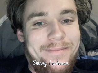 Skinny_Irishman