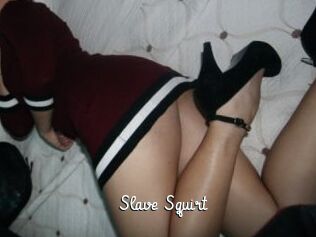 Slave_Squirt