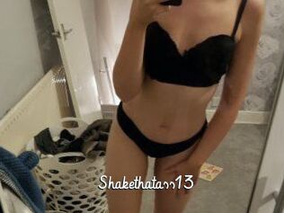 Shakethatass13