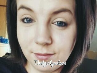 Thatgirlyoulove