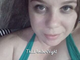 ThickAmberNight