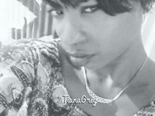 TianaGrey