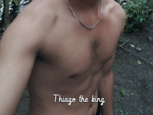 Thiago_the_king