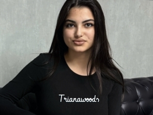 Trianawoods