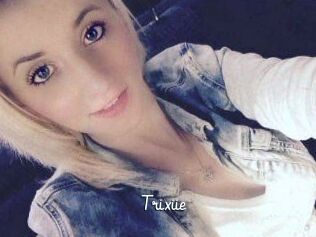 Trixiie