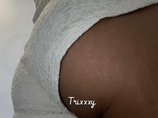 Trixxxy