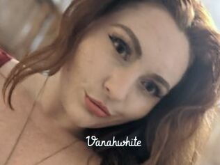 Vanahwhite