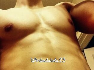 Workoutaholic23