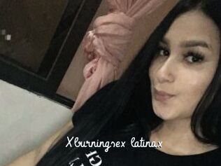 Xburningsex_latinax