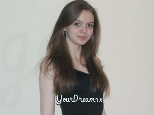 YourDreamsx