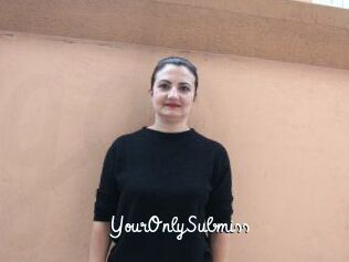 YourOnlySubmiss