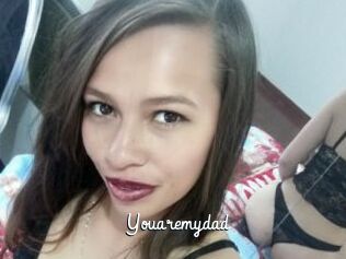 Youaremydad