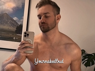 Yournakedbud
